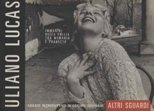 Uliano Lucas 1975-2001: altri sguardi - Ulian...