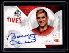 2009-10 Upper Deck SP Autnentic Sign of the Times Bobby Hull Auto #ST-BH