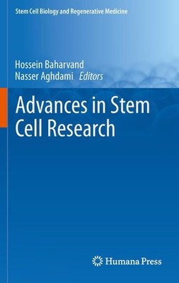 Advances in Stem Cell Research (=Stem Cell Biology and Regenerative Medicine). B