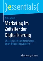 Marketing Im Zeitalter Der Digitalisierung | Buch | 9783658305093