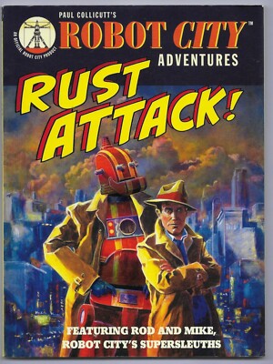 Robot City Ser.: Rust Attack! by Paul Collicutt (2009, Trade Paperback)