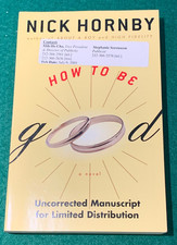 Product Image: How To Be Good by Nick Hornby SIGNED ARC Uncorrected Proof Trade PB 2001