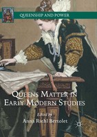 Anna Riehl Bertolet | Queens Matter In Early Modern Studies | Taschenbuch (2018)