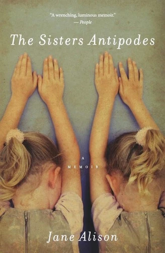 The Sisters Antipodes: A Memoir
