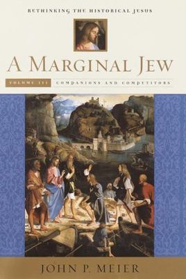 A Marginal Jew, Volume Three: Rethinking- 9780385469937, hardcover, John P Meier