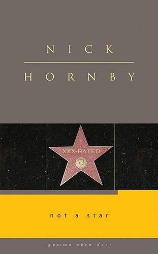 Nick Hornby Not a Star (Tascabile) Gemma Open Door