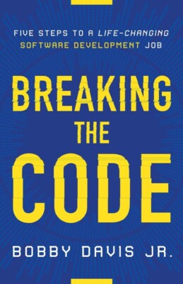 Breaking the Code: Five Steps to a Life-Changing... PAPERBACK 2020 by Bobby D...