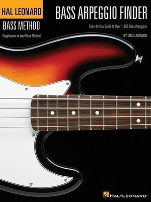 Bass Arpeggio Finder: Easy-To-Use Guide to Over 1,300 Bass Arpeggios Hal Leonard