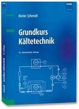 Grundkurs Kältetechnik | Dieter Schmidt | Ta...