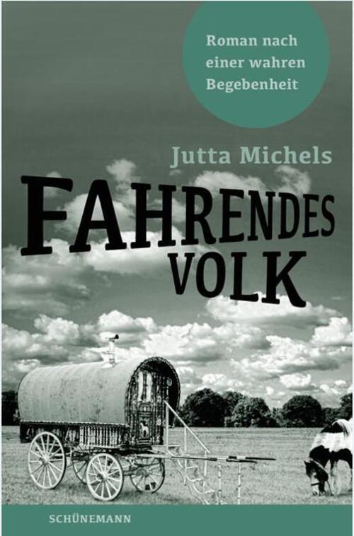 Thumbnail - Fahrendes Volk | Jutta Michels | Roman Nach Einer Wahren Begebenheit |