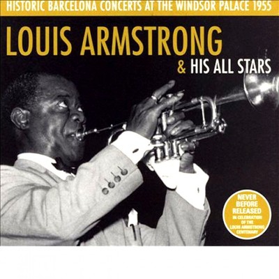Louis Armstrong HISTORIC BARCELONA CONCERTS AT THE WINDSOR PALACE 1955