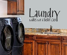 LAUNDRY MAKES ME A BASKET CASE VINYL WALL DECAL STICKER LETTERING LAUNDRY SIGN