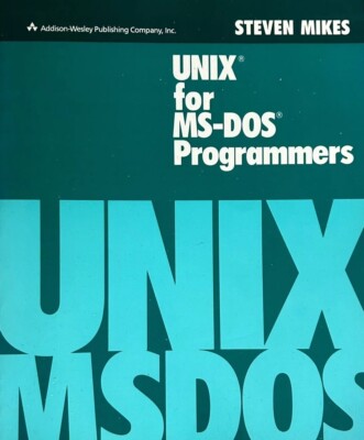 UNIX for MS-DOS Programmers, Mikes 1989 1st/2nd Vintage Computer Science FREE PP