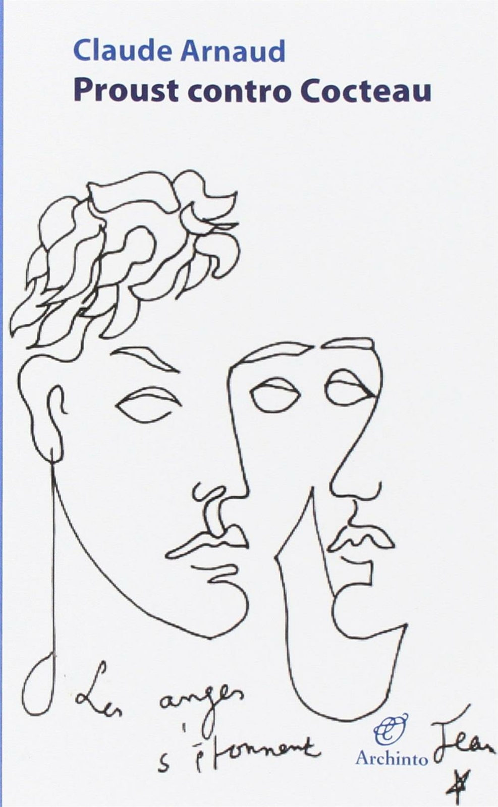 Proust contro Cocteau - Arnaud Claude