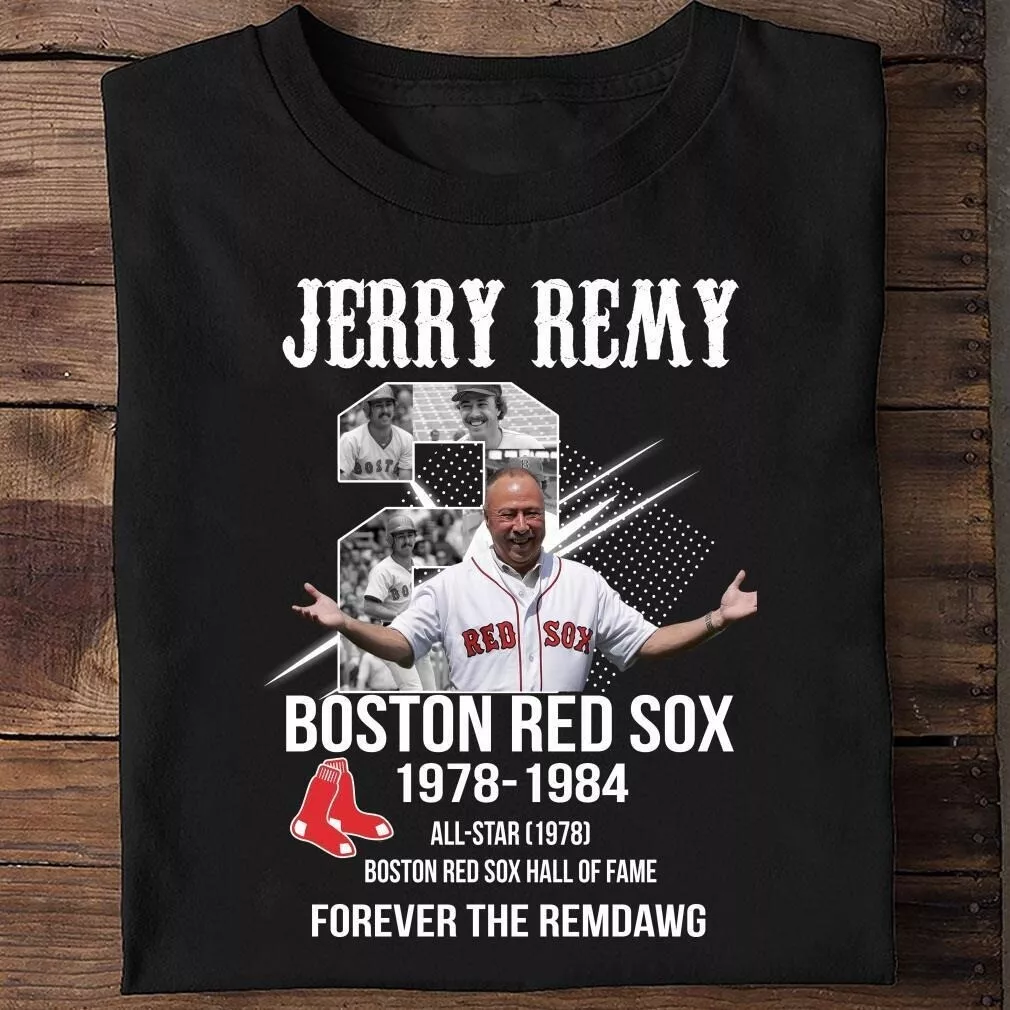 New Boston Red Sox Jerry Remy Unisex Cotton Shirt All Size S-3XL