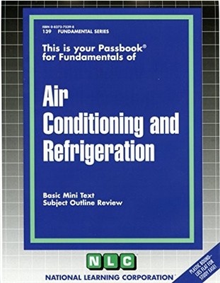 AIR CONDITIONING AND REFRIGERATION By Jack Rudman **BRAND NEW**