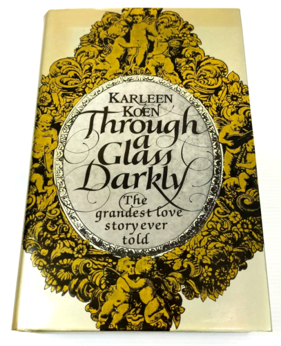Through a Glass Darkly Karleen Koen 1986 Pre-Owned Vintage Large Hardcover - Picture 1 of 8