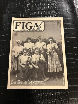 1987  MARCH APRIL -  FIGA Fretted Instrument Guild Magazine - LA BELLA SEXTETTE