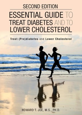 Howard T Joe | Essential Guide to Treat Diabetes and to Lower Cholesterol | Buch