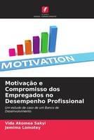 Vida Akomea Sakyi (U. A.) | MotivaçãO E Compromisso Dos Empregados No...