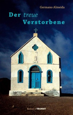 Germano Almeida Der treue Verstorbene