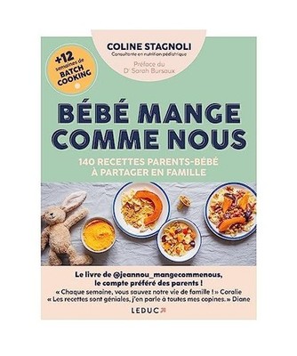 Bébé mange comme nous: 140 recettes parents-bébé à partager en famille, Sta