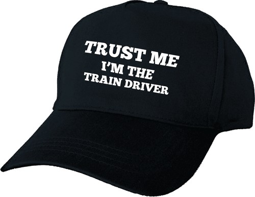 TRUST ME I'M THE TRAIN DRIVER 