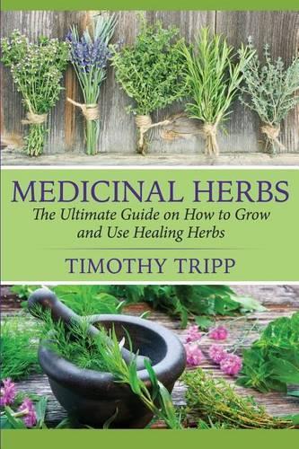 Timothy Tripp Medicinal Herbs (Paperback)