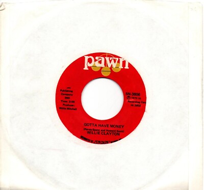 Willie Clayton: Muss Geld haben/Zu viel von nichts: US-Pawn: 1975