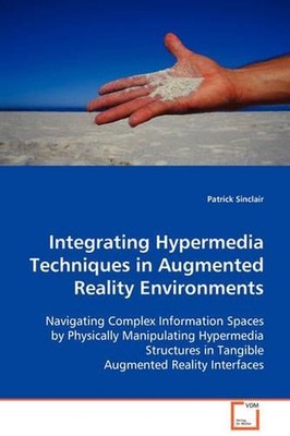 Integrating Hypermedia Techniques in Augmented Reality Environments: Navigating