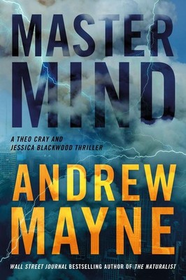 Mastermind: A Theo Cray and Jessica Blackwood Thriller by Andrew Mayne (English)