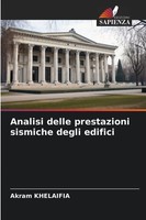 Analisi Delle Prestazioni Sismiche Degli Edifici Akram Khelaifia Taschenbuch