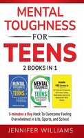 Mental Toughness For Teens | Jennifer Williams | Buch | Mental Toughness Mastery