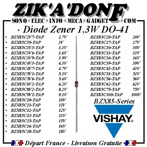 Diode Zener 1,3W BZX85 VISHAY DO-41 valeur aux choix (Expédié de la France)