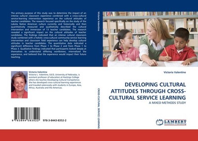 DEVELOPING CULTURAL ATTITUDES THROUGH CROSS-CULTURAL SERVICE LEARNING Victoria V