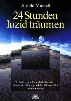 24 Stunden luzid träumen, Arnold Mindell