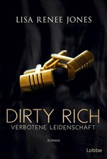 Dirty Rich – Verbotene Leidenschaft (New York Office Romance, Band 1) Lisa 