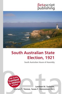 Lambert M. Surhone (u. a.) | South Australian State Election, 1921 | Taschenbuch