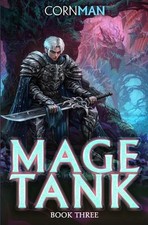 Mage Tank 3: A LitRPG Adventure by Cornman Paperback Book