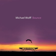 Michael Wolff - Bounce [New CD]