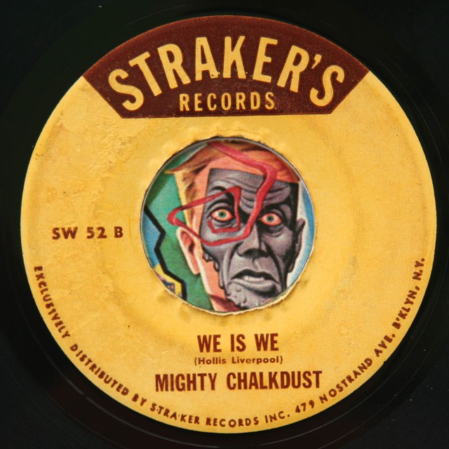HEAR Mighty Chalkdust 45 We Is We/Ah Fraid Karl STRAKERS 52 ska reggae