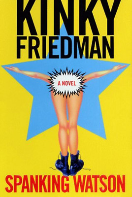 Spanking Watson by Kinky Friedman Ex-LIBRARY HCDJ