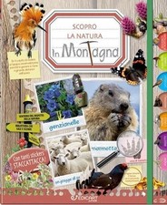 Libro Nuovo - In Montagna. Scopro La Natura. Con Adesivi. Ediz. Illustrata  - Ed
