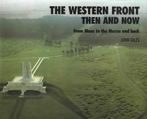Western Front: Then and Now - From Mons to the Marne and Back... - - Image 6