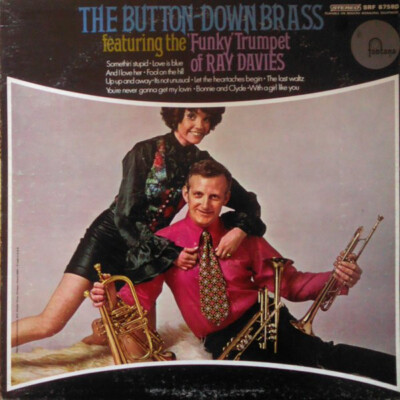 The Button Down Brass - The Button-Down Brass Featuring The Funky Trumpet Of Ray