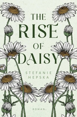 The Rise of Daisy Stefanie Hepska