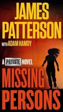 Missing Persons: A Private - Paperback, by Patterson James; Hamdy - Very Good