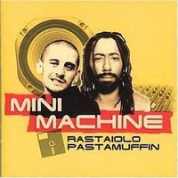 Mini Machine - Rastaiolo Pastamuffin REGGAE-AFRO-SKA CD 2000