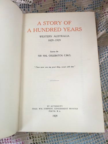 A Story of a Hundred Years Western Australia 1829 - 1929 by Sir Hal Colebatch - Bild 2 von 5