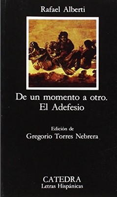 De UN Momento a Otro (Letras Hispánicas) by Alberti Paperback / softback Book